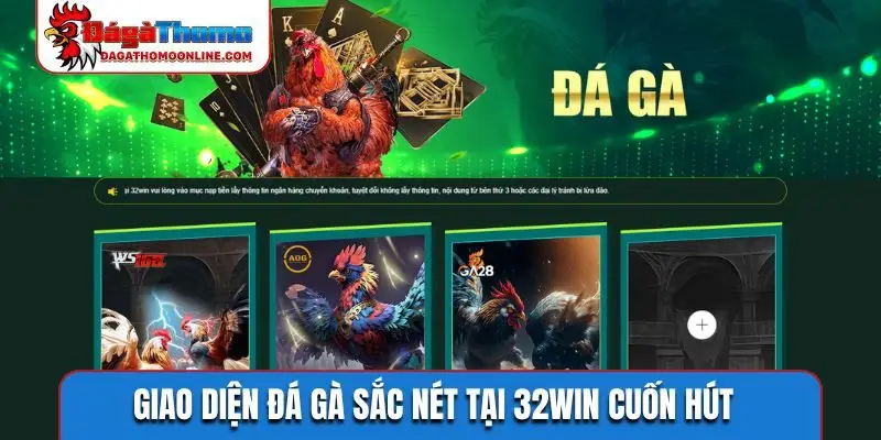Giao diện đá gà sắc nét tại 32WIN cuốn hút