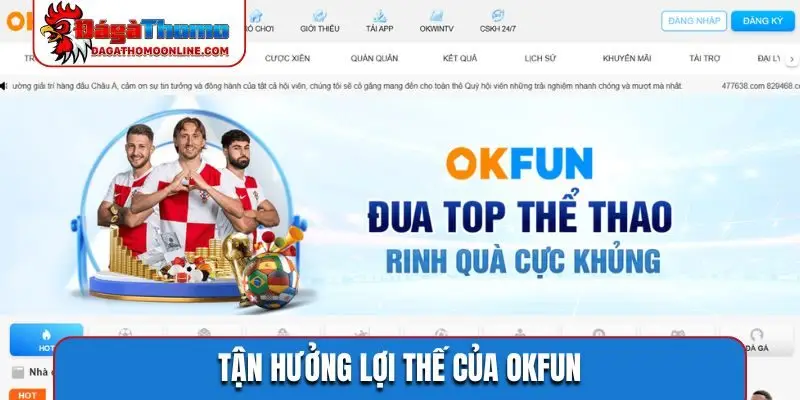 Tận hưởng lợi thế của OKFUN