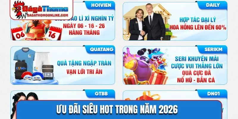 Ưu đãi siêu hot trong năm 2026